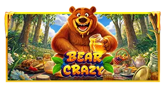Bear Crazy